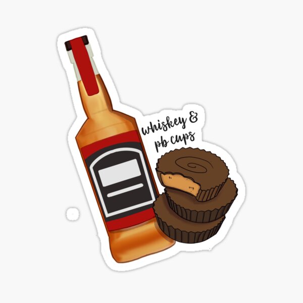 Whiskey & Peanut Butter Cups (Bergman Brothers 1) Sticker