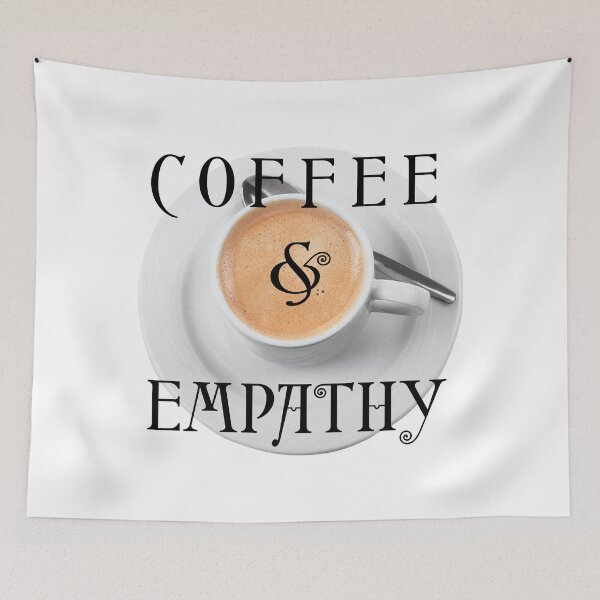 Item preview, COFFEE & EMPATHY designed and sold by digital-circus.