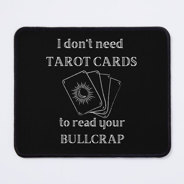 Item preview, I dont need Tarot Cards to read your bullcrap T-shirt designed and sold by Nerdygirlteez.