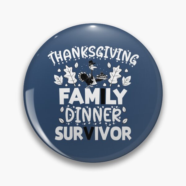 Item preview, Thanksgiving Family Dinner Survivor sign 11 designed and sold by st0n0ga.