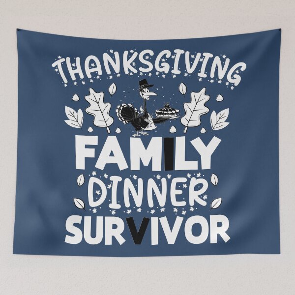 Item preview, Thanksgiving Family Dinner Survivor sign 11 designed and sold by st0n0ga.