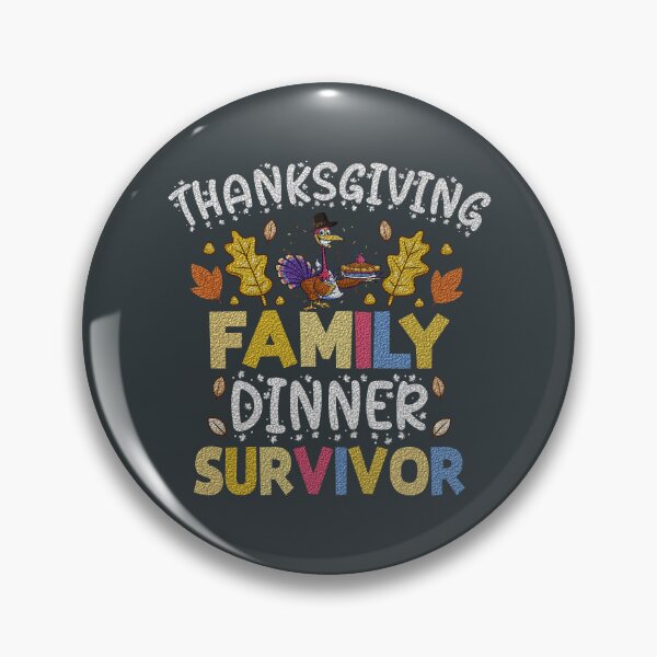 Item preview, Thanksgiving Family Dinner Survivor sign 12 designed and sold by st0n0ga.