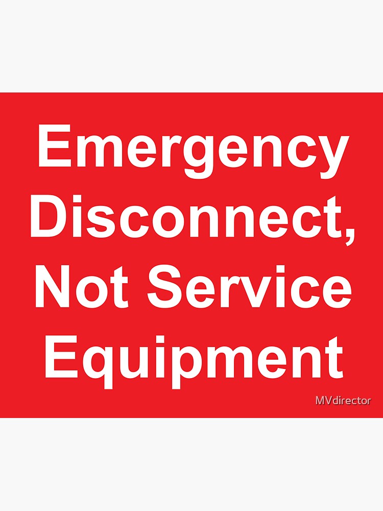 "Emergency Disconnect, Not Service Equipment Marking Label" Sticker for