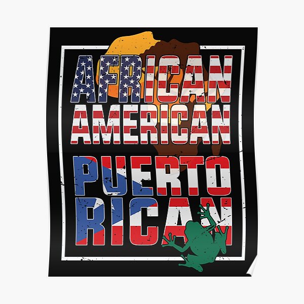 African American And Puerto Rican Flag African American Puerto Rican Poster For Sale By 6822