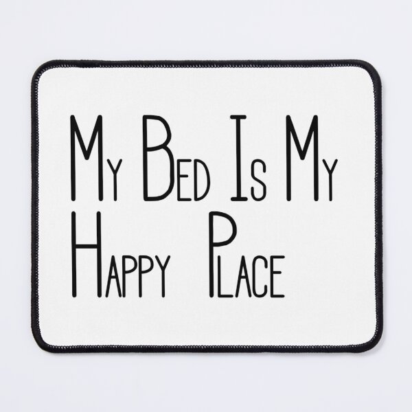 Item preview, Copy of My Bed Is My Happy Place_ Tired Sleeping&my happy place designed and sold by Sophistical.