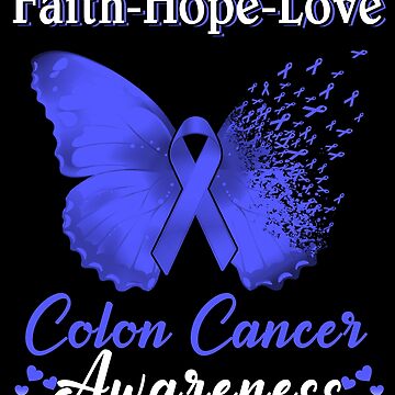 Faith Hope Love Butterfly Colon Cancer Awareness Art Board Print for Sale  by Gillosina