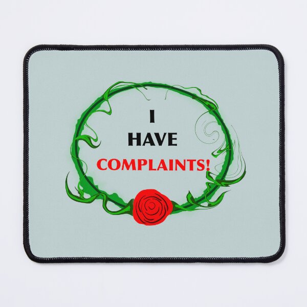 Item preview, I Have Complaints! designed and sold by GunnesonJ.