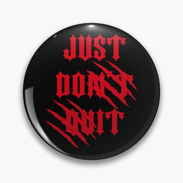 Item preview, Just Do It Don't Quit Don't Stop Don't Give Up Sport Gym Fitness Life Training Training designed and sold by BEAST NYC.