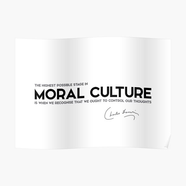 moral culture - charles darwin Poster
