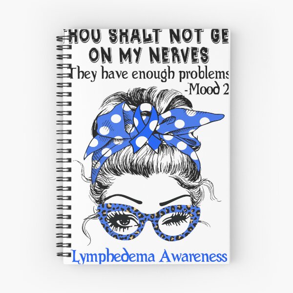 Item preview, Lymphedema Awareness - Thou Shalt Not Get On My Nerves they have enough problems designed and sold by Aaron309.