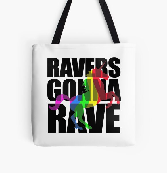 Item preview, Ravers Gonna Rave designed and sold by jezkemp.