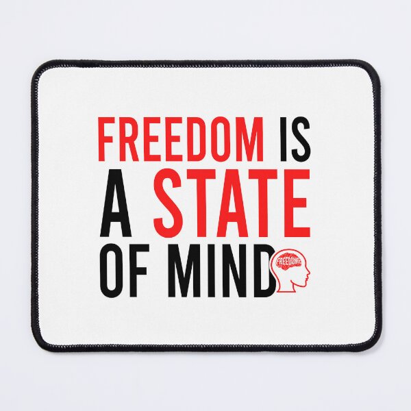 Item preview, Freedom is a state of mind designed and sold by Bigilyy.