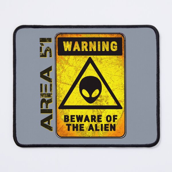 Item preview, AREA 51 - WARNING Beware of the Alien design designed and sold by tinytiger77.