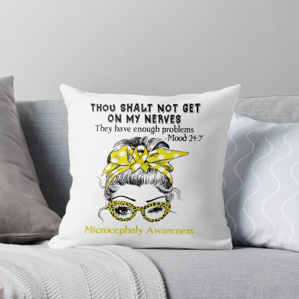 Item preview, Microcephaly Awareness - Thou Shalt Not Get On My Nerves they have enough problems designed and sold by Aaron309.