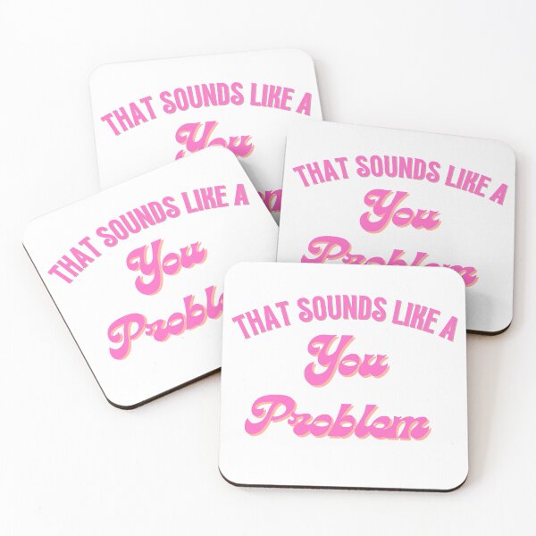 Item preview, Sounds Like a YOU Problem designed and sold by elissiacreations.
