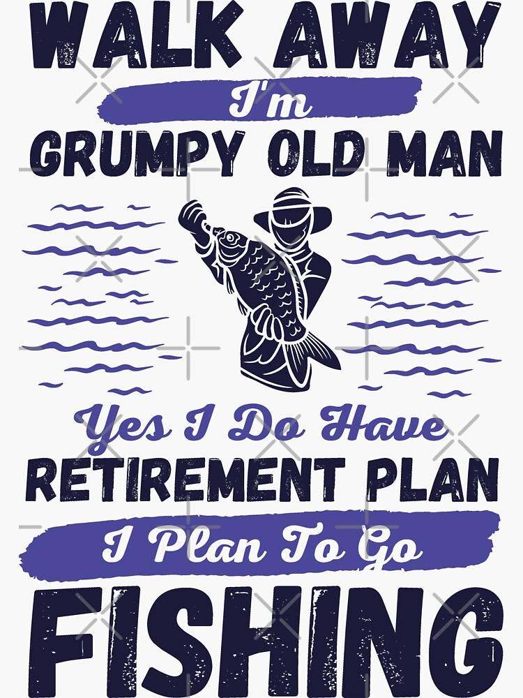 I'm A Grumpy Old Man Funny Fisherman Gifts Fishing Lovers Bucket