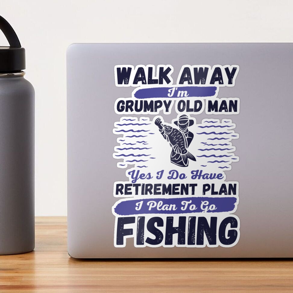 I'm A Grumpy Old Man Funny Fishing Gifts  Sticker for Sale by nquestiaa