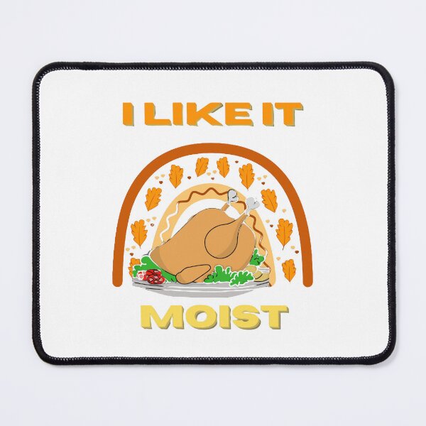 Item preview, RedboneAnon Unisex Tshirt ILike It MoistTshirt Funny Thanksgiving Turkey And Autumn Leaves  Dinner Graphic Novelty Tee designed and sold by redboneanon.