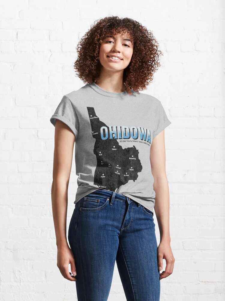 Alternate view of OHIDOWA - So big, you'd think it was three states! Classic T-Shirt