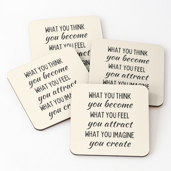 Item preview, What you think you become what you feel you attract what you imagine you create designed and sold by QuotesAreFun.