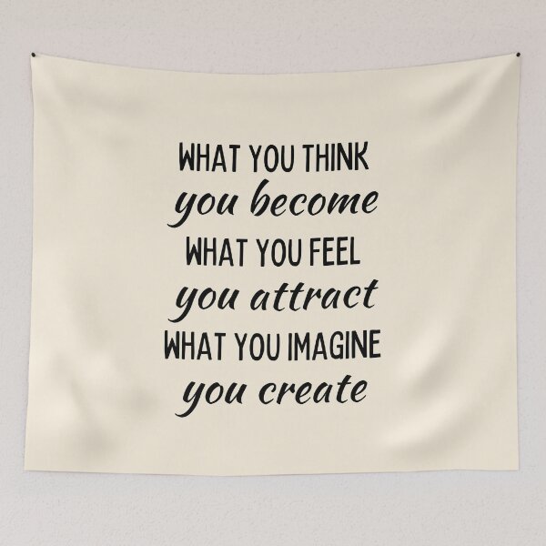 Item preview, What you think you become what you feel you attract what you imagine you create designed and sold by QuotesAreFun.