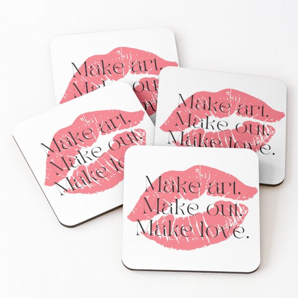 Item preview, Make art. Make out. Make love. designed and sold by elissiacreations.
