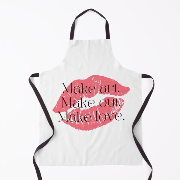 Item preview, Make art. Make out. Make love. designed and sold by elissiacreations.