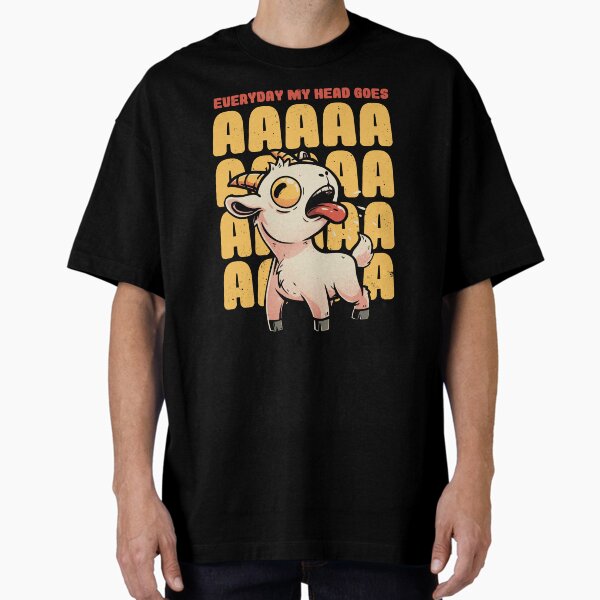 Item preview, Everyday My Head Goes AAAA - Funny Goat Meme Gift designed and sold by EduEly.