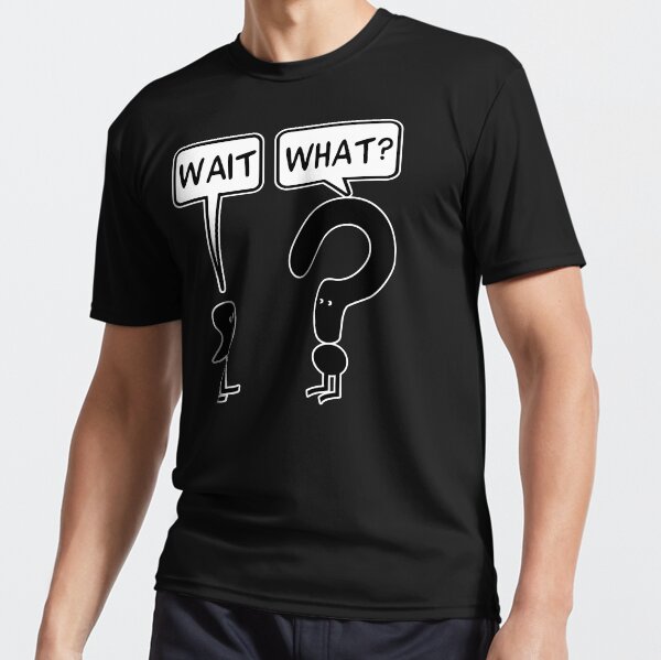 Item preview, Wait, What? designed and sold by ironydesigns.