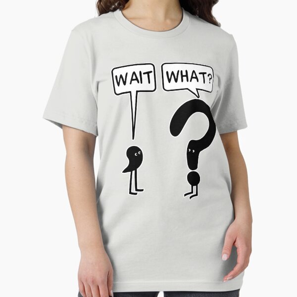 Item preview, Wait, What? designed and sold by ironydesigns.