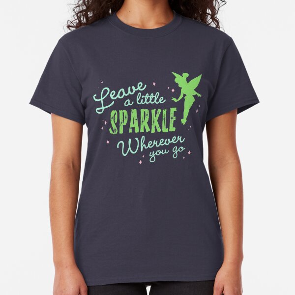 Leave a Little Sparkle Wherever You Go Classic T-Shirt