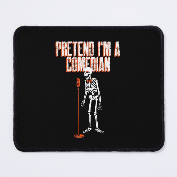 Item preview, Pretend I'm A Comedian designed and sold by Studioapartment.