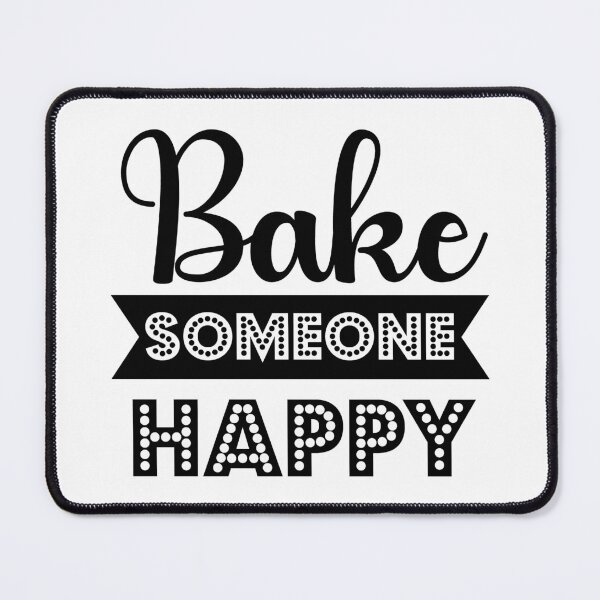 Item preview, Bake Someone Happy, Baking Quote, Kitchen Quote, Baker Gift designed and sold by DesignHouse07.