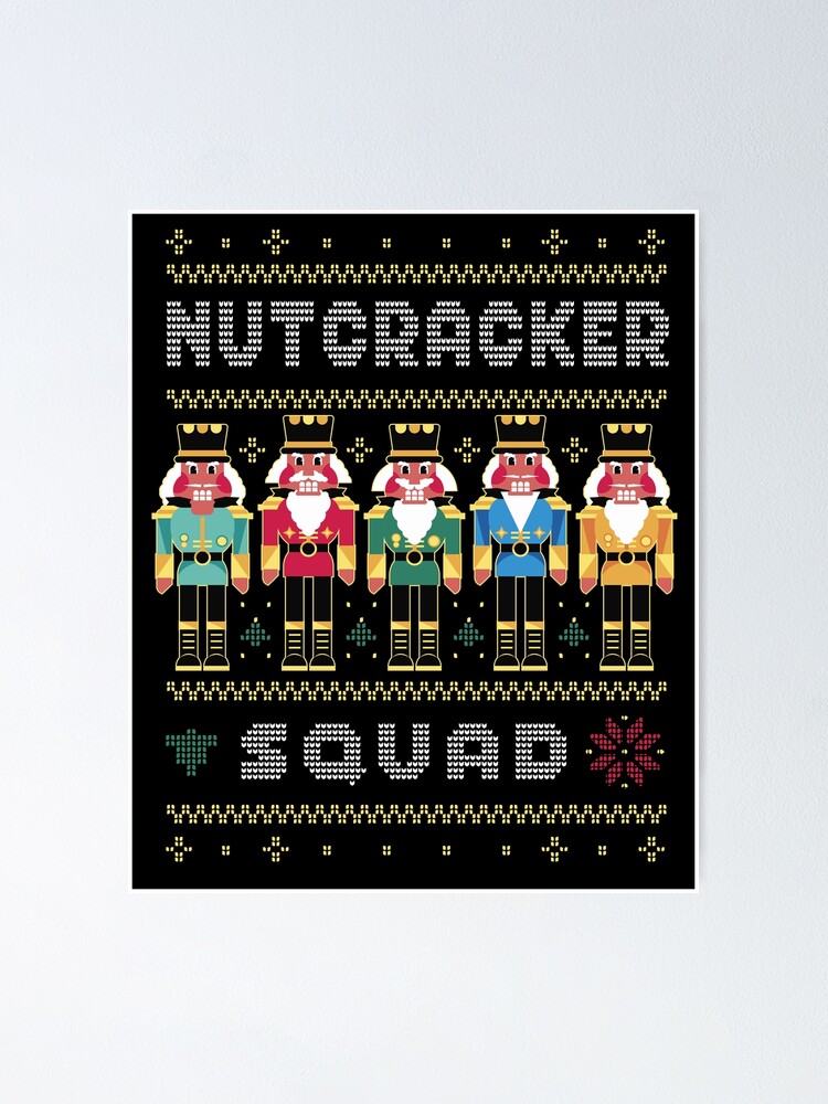 Nutcracker Squad Matching Family Ugly Christmas Sweater Poster