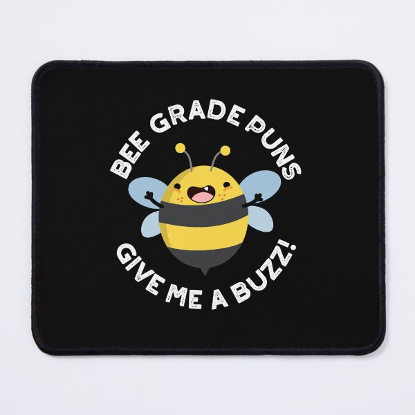 Item preview, Bee Grade Puns Give Me A Buzz Puns (Dark BG) designed and sold by punnybone.