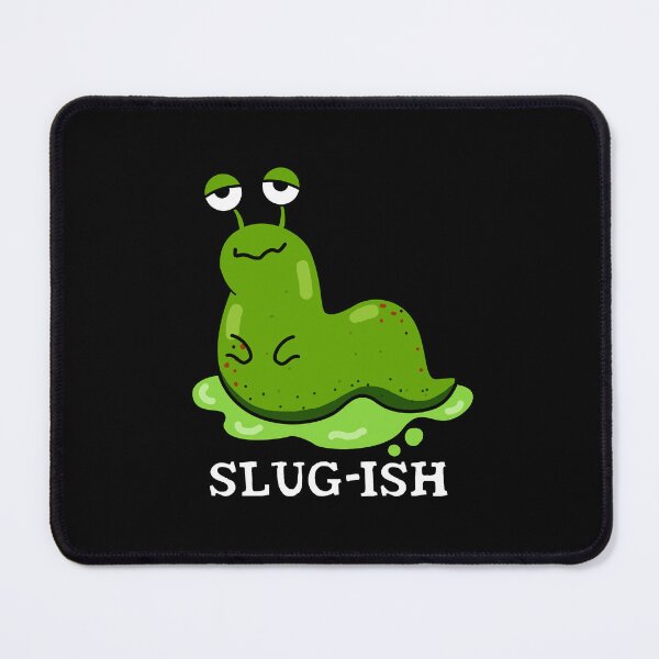 Item preview, Slug-ish Funny Sluggish Slug Puns (Dark BG) designed and sold by punnybone.