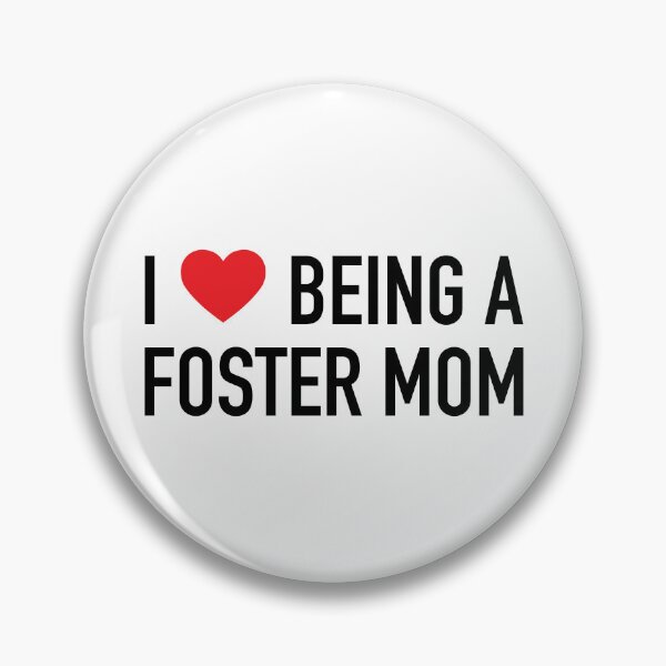 Item preview, I Love Being a Foster Mom designed and sold by Darling DeDe.