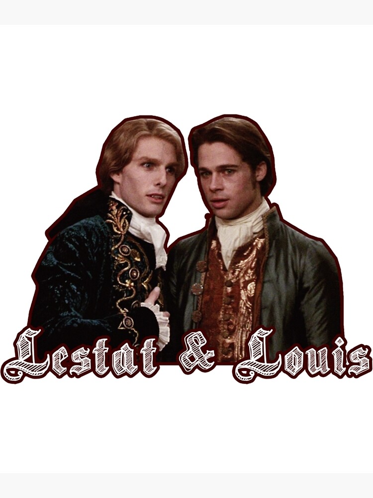 Interview With The Vampire Iwtv Lestat De Lioncourt And Louis De Pointe Du Lac Classic Poster