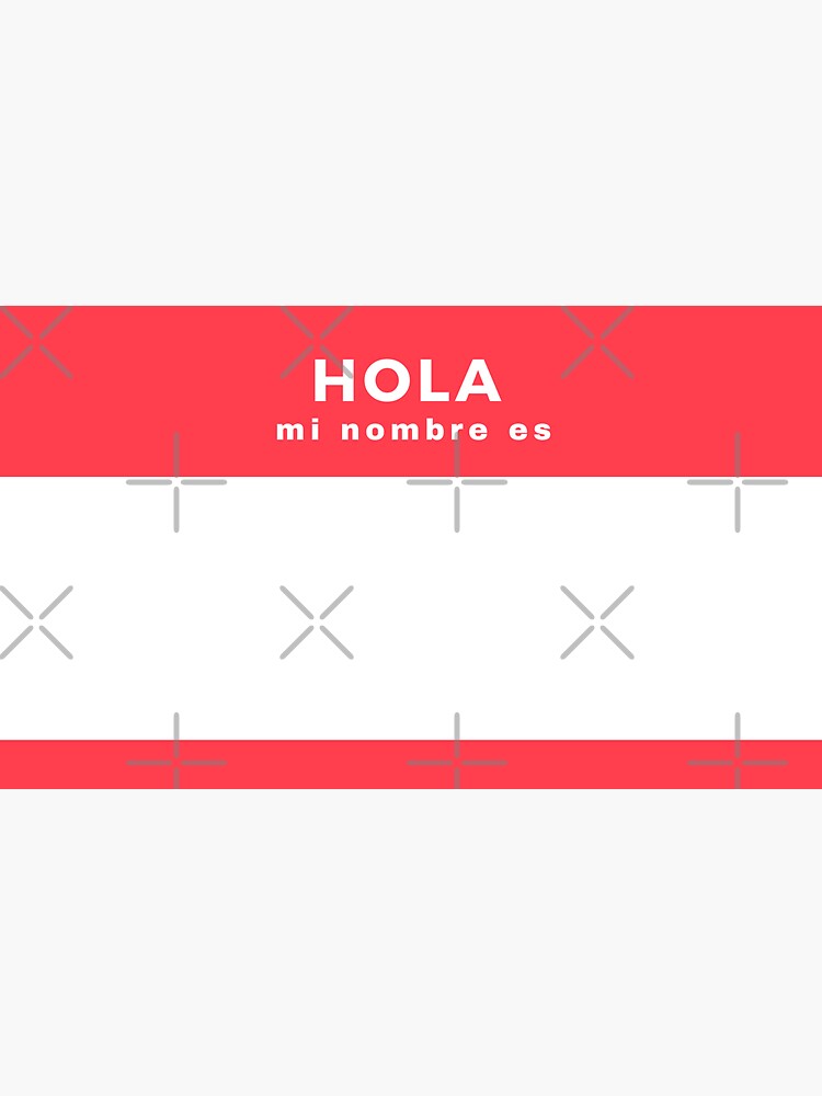 hello-my-name-is-name-tag-in-spanish-sticker-for-sale-by-stevetheteev