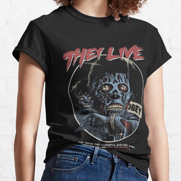 They Live, John carpenter, horror Classic T-Shirt