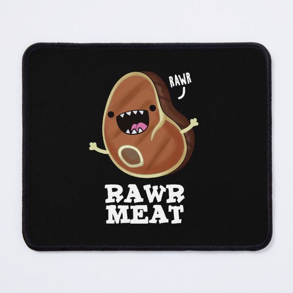 Item preview, Rawr Meat Funny Raw Meat Puns (Dark BG) designed and sold by punnybone.