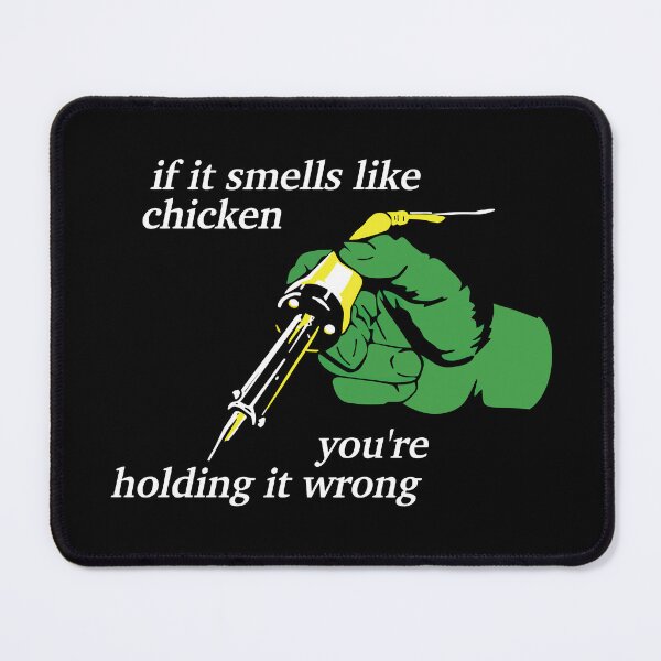 Item preview, If It Smells Like Chicken You're Holding It Wrong Funny Men Women designed and sold by Big Twelve.
