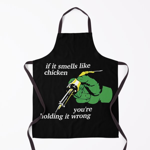 Item preview, If It Smells Like Chicken You're Holding It Wrong Funny Men Women designed and sold by Big Twelve.