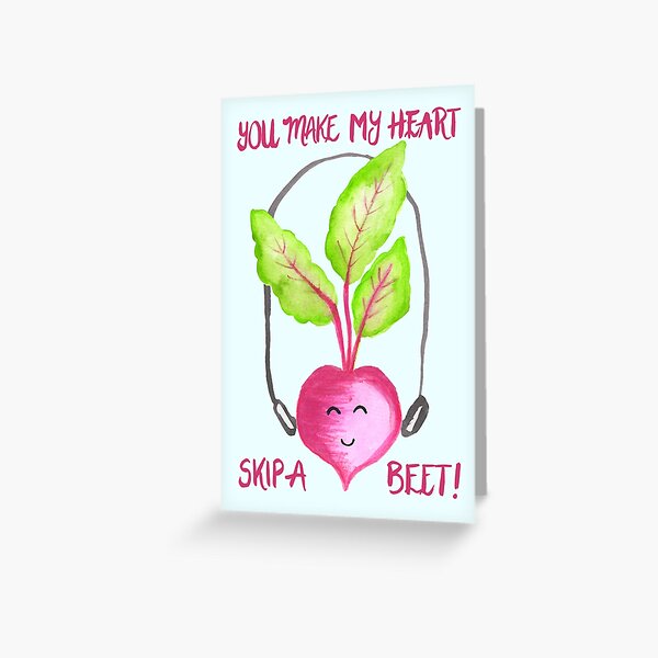 You Make My Heart Skip A Beet - Blue Greeting Card