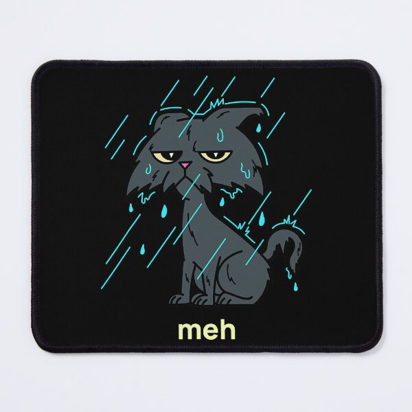 Item preview, Sarcastic Raining Wet Cat Lover Funny Meh Cat designed and sold by Earthshaker-art.