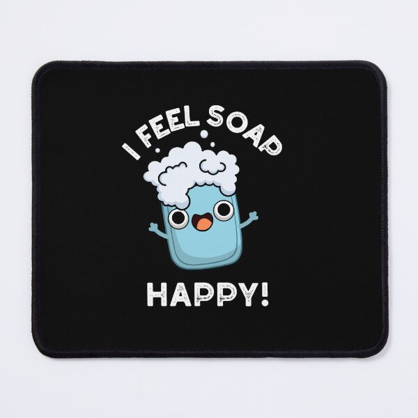 Item preview, I Feel Soap Happy Funny Soap Puns (Dark BG) designed and sold by punnybone.