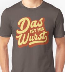 Das Ist Mir Wurst Funny German Saying Unisex T-Shirt