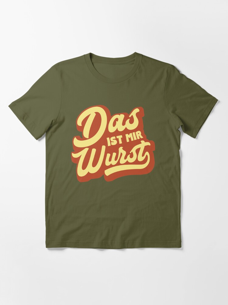 Das Ist Mir Wurst Funny German Saying Essential T-Shirt for Sale by  Dialectees