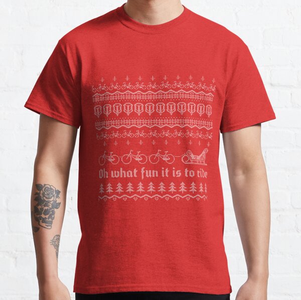 Oh what fun it is to ride Classic T-Shirt