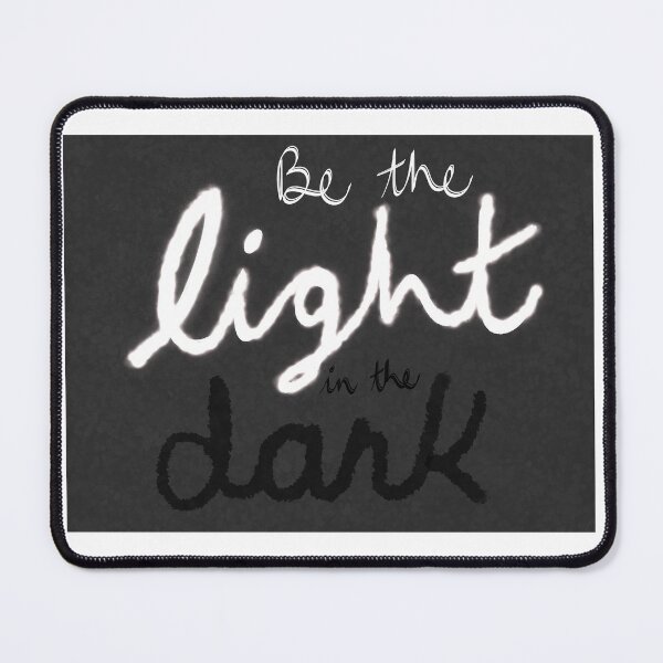 Item preview, Be the Light in the Dark | Affirmations | Motivational Quotes | Gift Idea | Cute Decor designed and sold by GabrieTaylor.